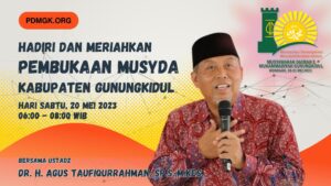 Hadiri dan Meriahkan Pembukaan Musyda Kabupaten Gunungkidul Agus Taufiqurrahman